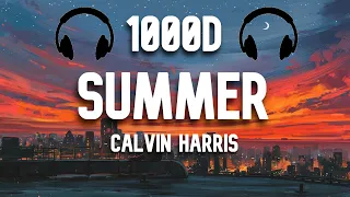 Summer (Calvin harris - 1000D - 🎧Use Headphones🎧)