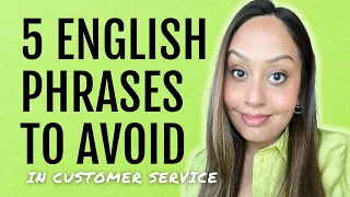 Don’t Say These 5 English Phrases to Your Customers! What to Say Instead