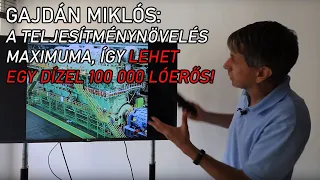 Gajdán Miklós - így jutunk el a 100 000 lóerős dízelig