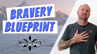 The Blueprint for Bravery