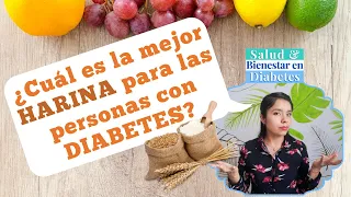 ¿Cuál es la mejor harina para las personas con diabetes?