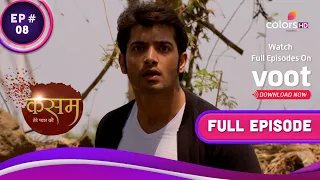 College में हुआ Mayhem | Kasam | कसम | Full Episode | Ep. 8