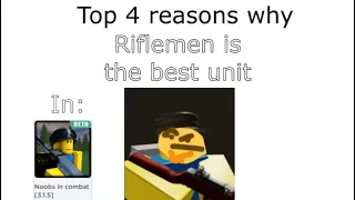 Top 4 reasons why riflemen is the best unit in Noobs in combat roblox