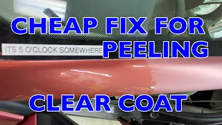 Fix Peeling Clear Coat Cheap and Easy