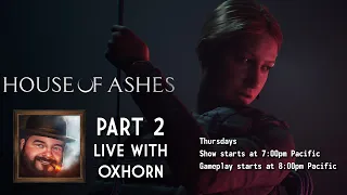 Oxhorn Plays House of Ashes Part 2 - The Dark Pictures Anthology - Scotch & Smoke Rings Episode 673