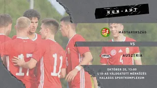 U18-as felkészülési mérkőzés: Magyarország - Ausztria (2022.10.20. stream)