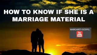 How To Know If She Is A Marriage Material