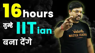 Study 16 HOURS & Become an IITian👍📚 | Best JEE 2024 Time Table | Harsh Sir | Vedantu JEE Made Ejee