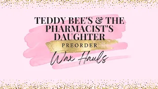 My Very First Teddy Bee's and Pharmacist Daughter Preorders are HERE!