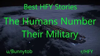Best HFY Reddit Stories: The Humans Number Their Military