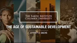 MOOC | Jeffrey Sachs - The Age of Sustainable Development | Lecture 1, Chapter 1