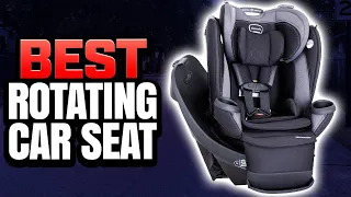 5 Best Rotating Car Seat 2024 (Tested & Reviewed)