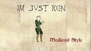 I'm Just Ken - Medieval Cover / Bardcore