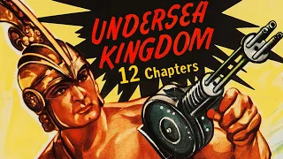 Undersea Kingdom (1936) 12-CHAPTER CLIFFHANGER
