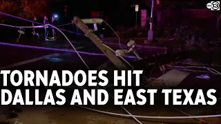 Tornadoes hit Dallas and east Texas causing severe damage and injuries