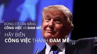 Nghệ Thuật Đàm Phán | Một Tuần Làm Việc Của Donald Trump - Hãy Biến Công Việc Thành Đam Mê | Tập 1/9