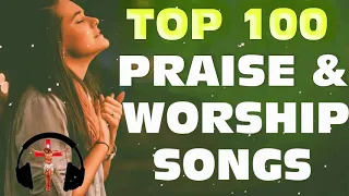 Morning Worship Songs New Playlist 2021 🙏 Beautiful Top 100 Non Stop Praise and Worship songs 2021