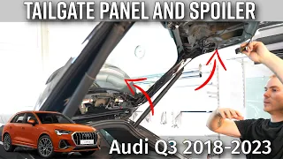 How to remove Tailgate Panel and Spoiler Audi Q3 F3 2018-2023