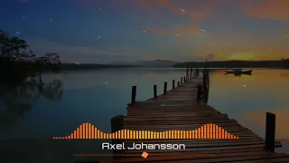 Axel Johansson - The River (New Music Video)