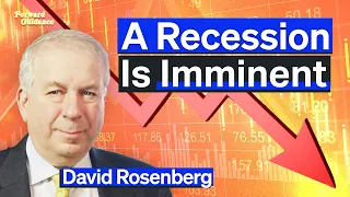 A Recession Is Coming In The Next 6 Months | David Rosenberg