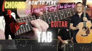 Do I Have To Say The Words - Guitar Cover Tab Lesson How To Play Bryan Adams