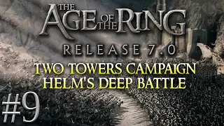 Age of the ring 7.0 | Two Towers Campaign | The Battle of Helm's Deep! #9