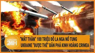 “Mắt thần” 100 triệu đô la Nga nổ tung, Ukraine “được thể” bắn phá kinh hoàng Crimea