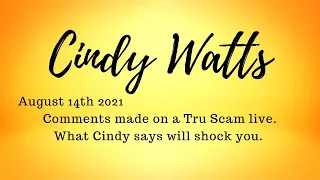 Cindy Watts SHOCKING messages in chat 08/14/21