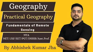 Fundamentals of Remote Sensing | Geography | NTA NET/JRF/SET/PGT/DSSSB/Asst. Prof. | By AKJ Sir