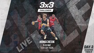 RE-LIVE | FIBA 3x3 Hongcheon Challenger 2024 | Qualifier for Chengdu Masters | Day 2 -Quarter-Finals