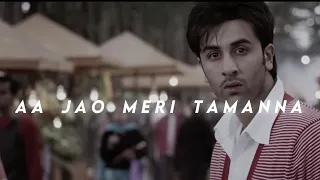 Aa Jao Meri Tamanna Slowed Reverb | Ranbir Kapoor Katrina Kaif | Ajab Prem Ki Gazab Kahani