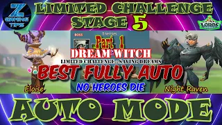 Dream Witch🧙‍♀️ Limited Challenge Stage 5 | Saving Dreams Stage 5 (2 Best Fully Auto Teams) Part 1