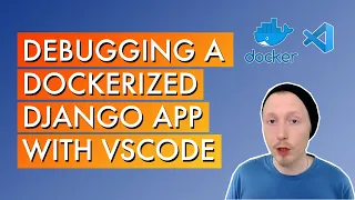 Debugging a Dockerized Django app with VSCode