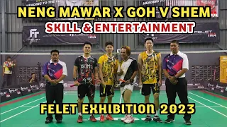 FELET EXHIBITION 2023🔥NENG MAWAR X GOH V SHEM🆚️AMRY SYAHNAWI/BOON XIN YUAN