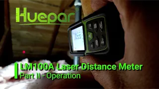 Huepar LM100A Distance Meter Part 2 - Use and Operation