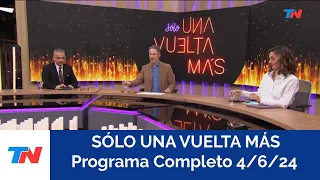 SÓLO UNA VUELTA MÁS I Programa Completo Martes 4/6/24