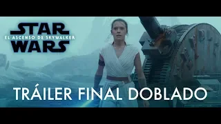 Star Wars: El Ascenso de Skywalker – Tráiler Final (Doblado)