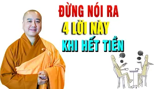 Người Sống Khôn thì Miệng ĐỪNG NÓI ra 4 LỜI NÀY Lúc Hết TIỀN - Thầy Thích Pháp Hòa ( Hay Quá )