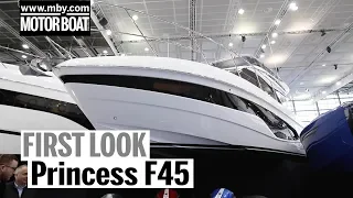 Princess F45 | First Look | Motor Boat & Yachting