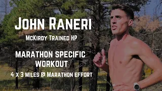 John Raneri - Marathon Specific Workout: 4 x 3 Miles