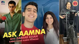 Ask Aamna I Zarrar Khan I Fitness & Food I Addictions I AHI