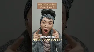 Asian Mom Anthem (Exam Season)