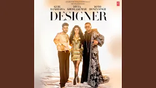 Designer (Feat. Divya Khosla Kumar)