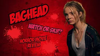 The Ultimate Guide To Baghead Horror Movie: Should You Watch Or Skip?