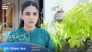 Aik Sitam Aur New Episode | Tonight at 9:00 PM @ARYDigitalasia