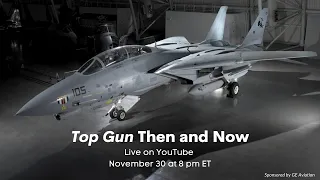 Top Gun Then and Now (Lecture)