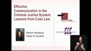 Effective Communication in the Criminal Justice System:  Lessons from Case Law ASL