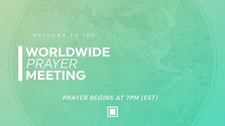 Worldwide Prayer Meeting