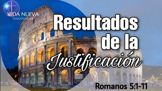 Romanos 5:1-11 ¦ Resultados de la justificación