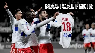 7 times Nabil Fekir decided to win a game ||HD||